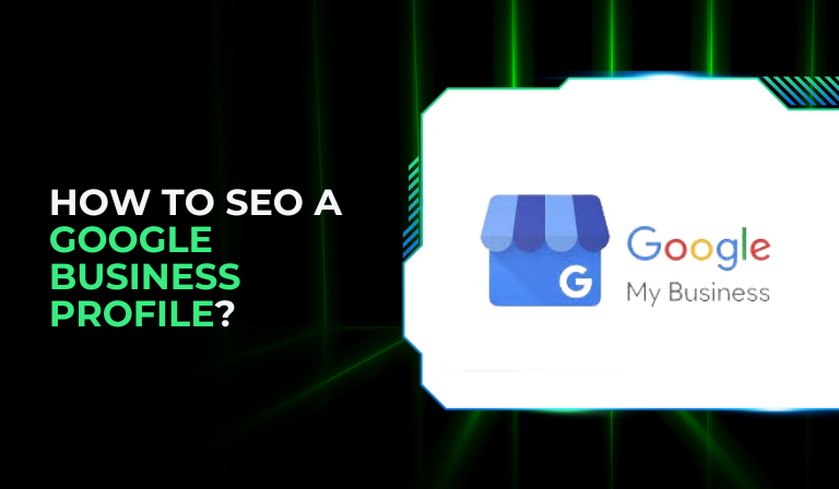 How to SEO a Google Business Profile