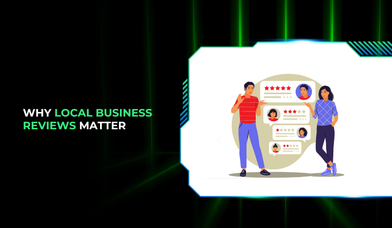 Why Local Business Reviews Matter