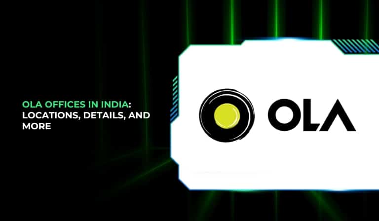 Ola Offices in India Locations, Details, and More