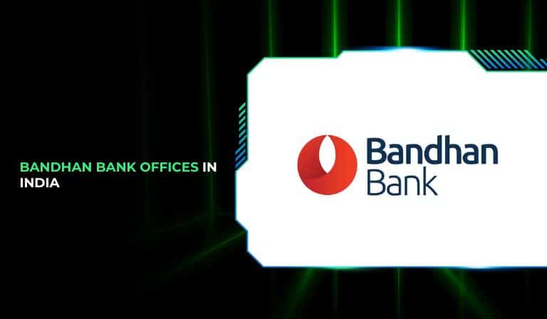 Bandhan Bank Offices in India